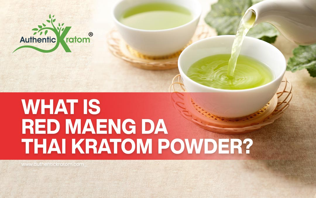 What is Red Thai Maeng Da Kratom Powder?